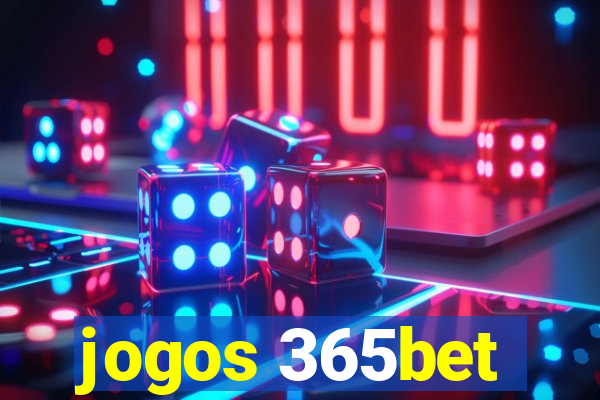 jogos 365bet